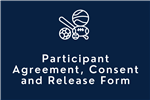 Participant Agreement, Consent and Release Form